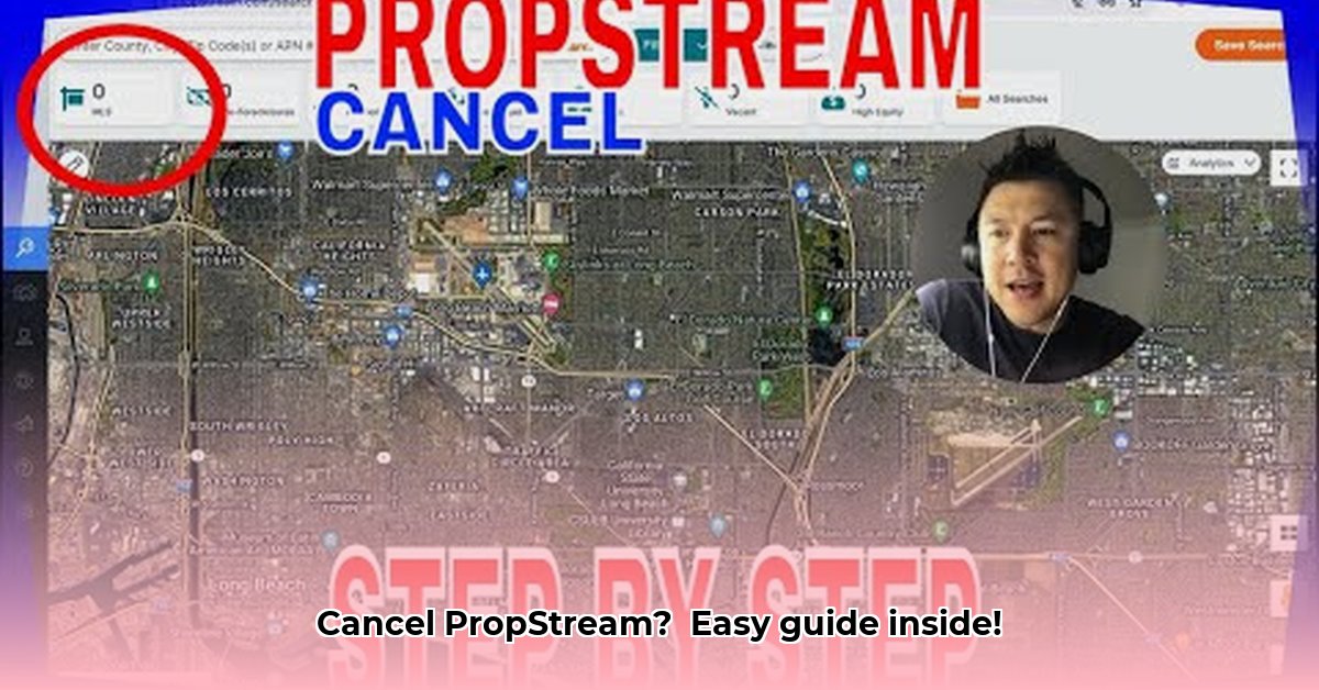 how-to-cancel-propstream